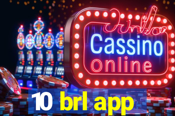 10 brl app