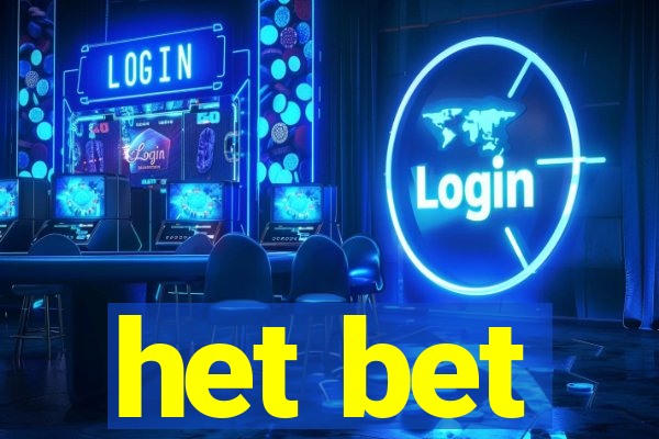 het bet