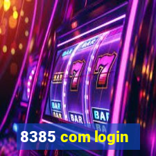8385 com login