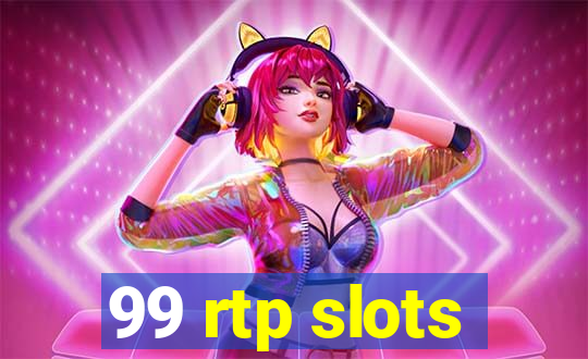 99 rtp slots