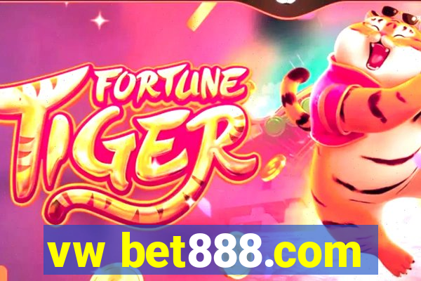 vw bet888.com