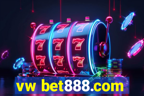 vw bet888.com