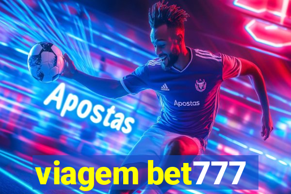viagem bet777