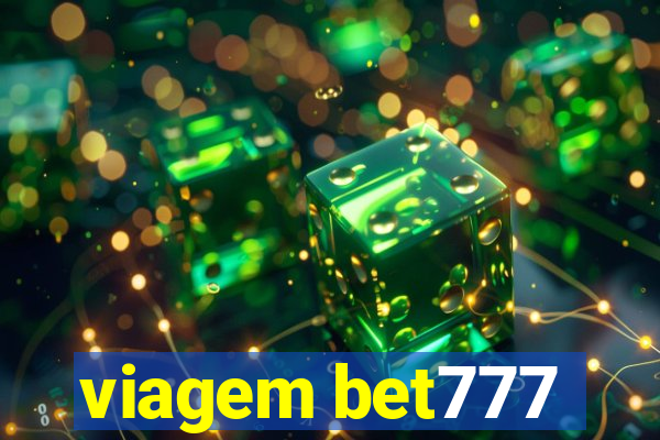 viagem bet777