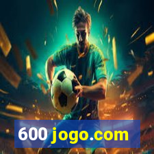 600 jogo.com