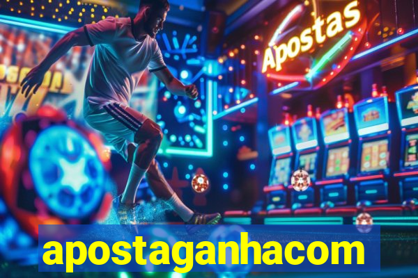 apostaganhacom