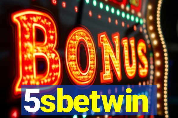 5sbetwin