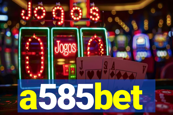 a585bet