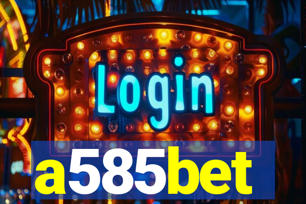a585bet