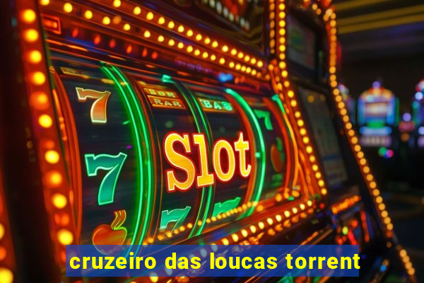 cruzeiro das loucas torrent