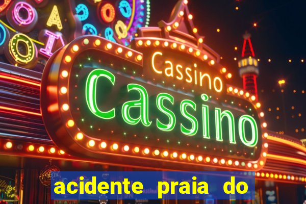acidente praia do cassino hoje