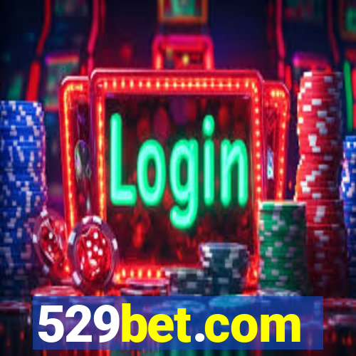 529bet.com