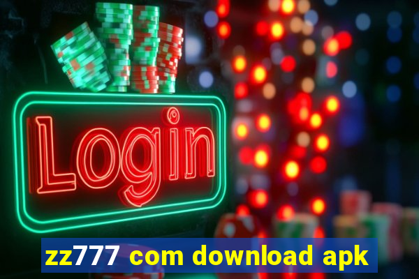 zz777 com download apk