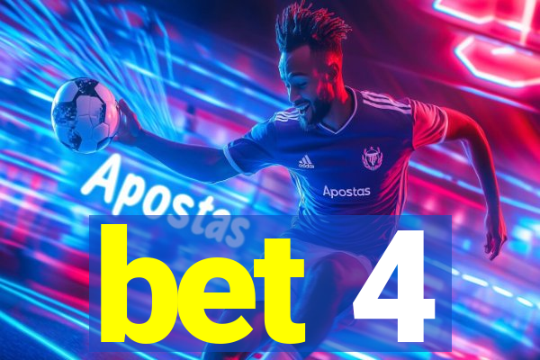 bet 4