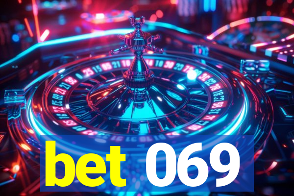 bet 069