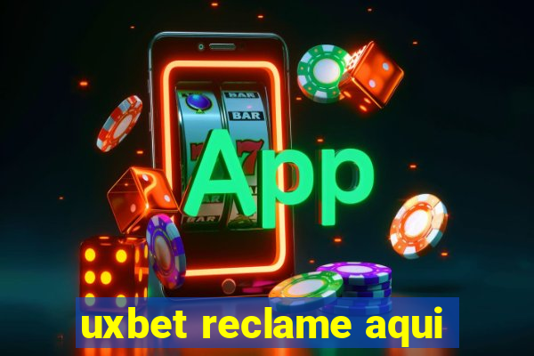 uxbet reclame aqui