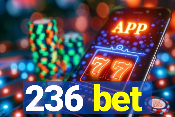 236 bet