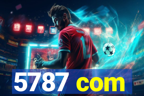 5787 com