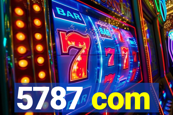 5787 com