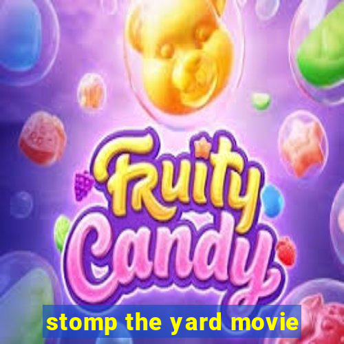 stomp the yard movie