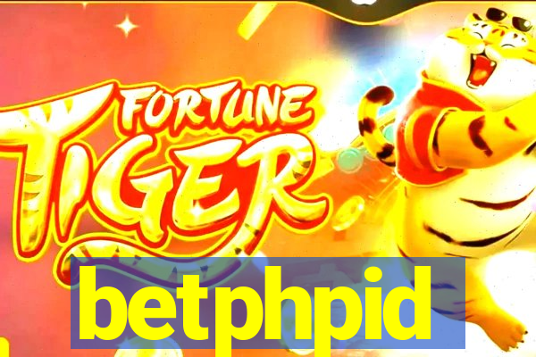 betphpid