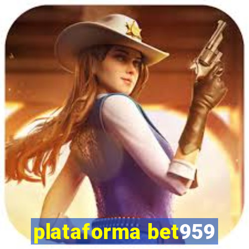 plataforma bet959
