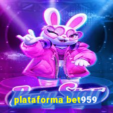 plataforma bet959