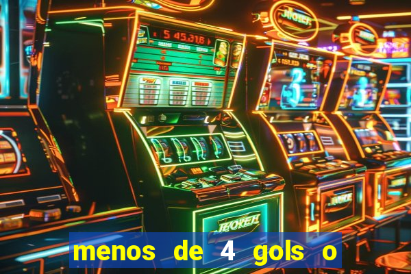 menos de 4 gols o que significa