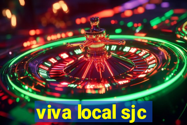 viva local sjc