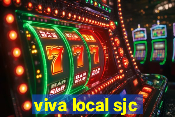 viva local sjc