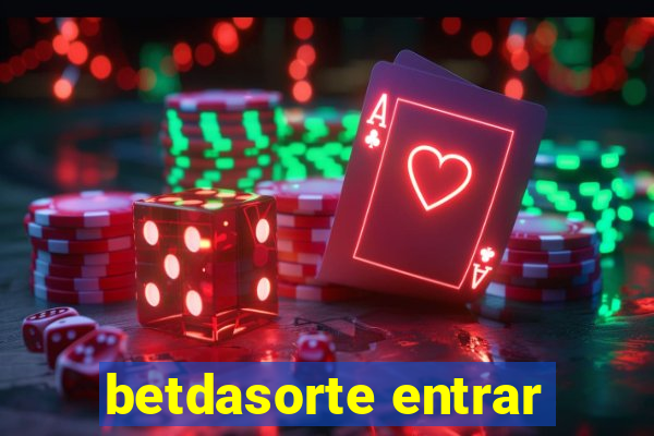 betdasorte entrar
