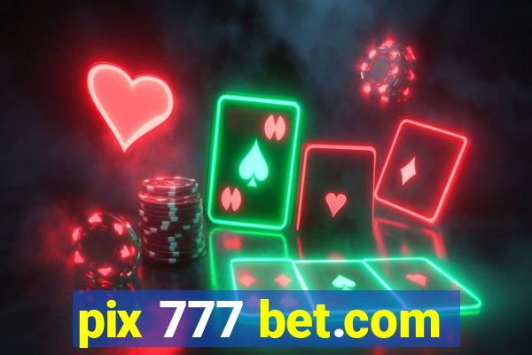 pix 777 bet.com
