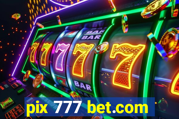pix 777 bet.com