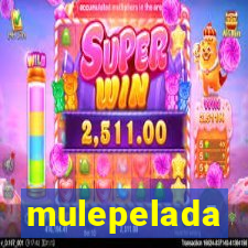mulepelada