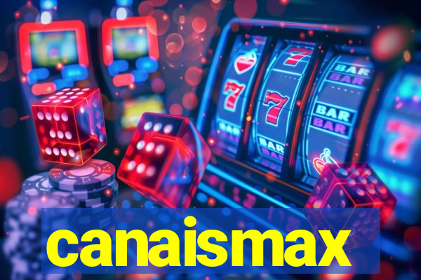 canaismax