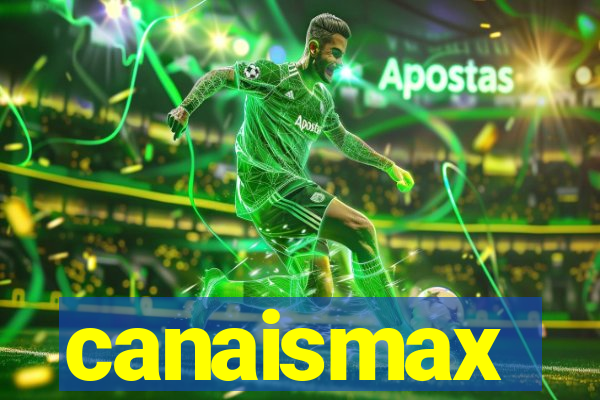 canaismax