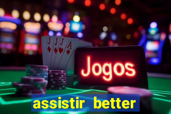 assistir better call saul