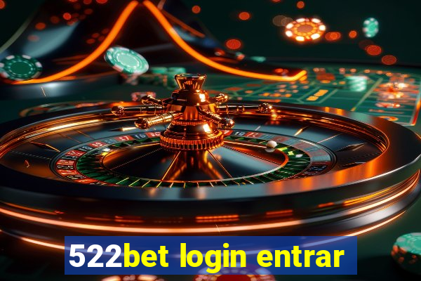 522bet login entrar