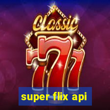 super flix api