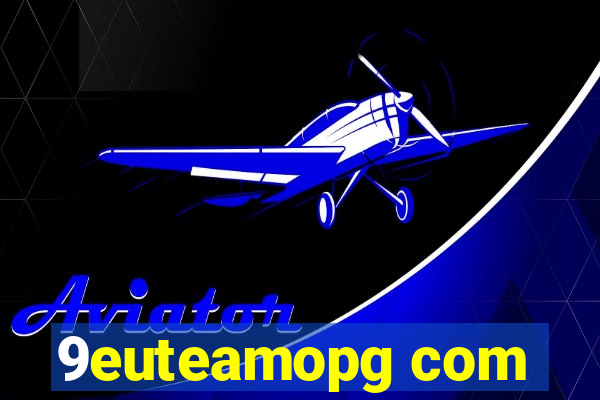 9euteamopg com