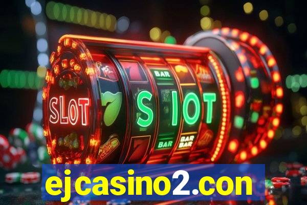 ejcasino2.con