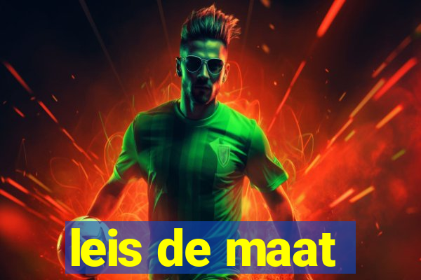 leis de maat