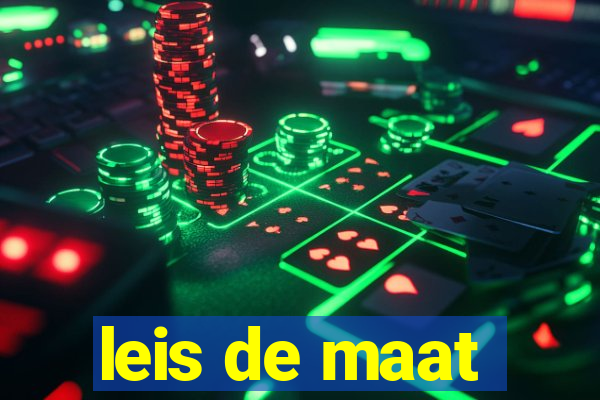 leis de maat