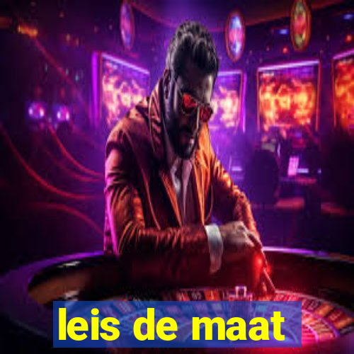leis de maat