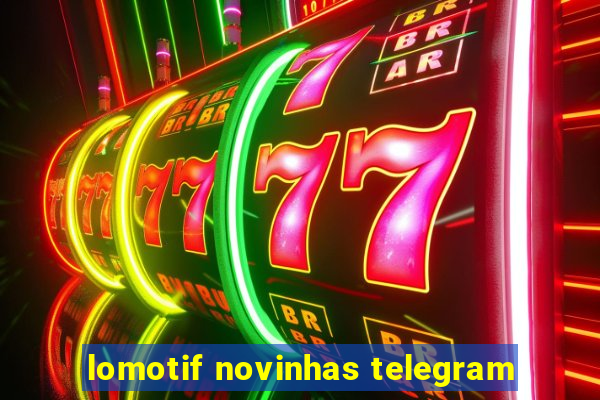 lomotif novinhas telegram