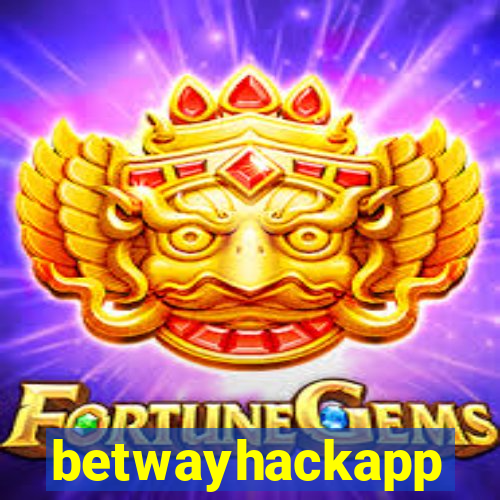 betwayhackapp