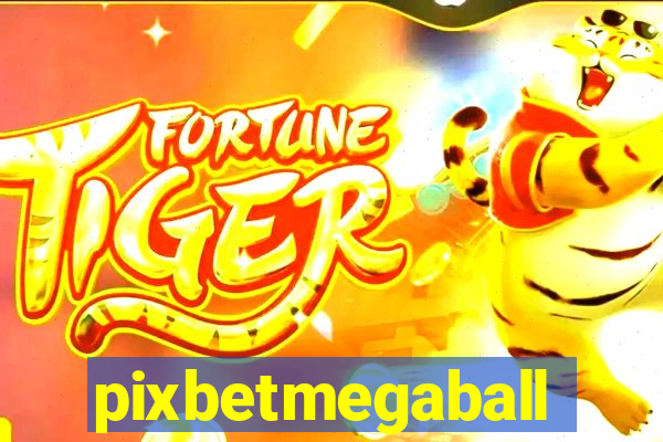 pixbetmegaball