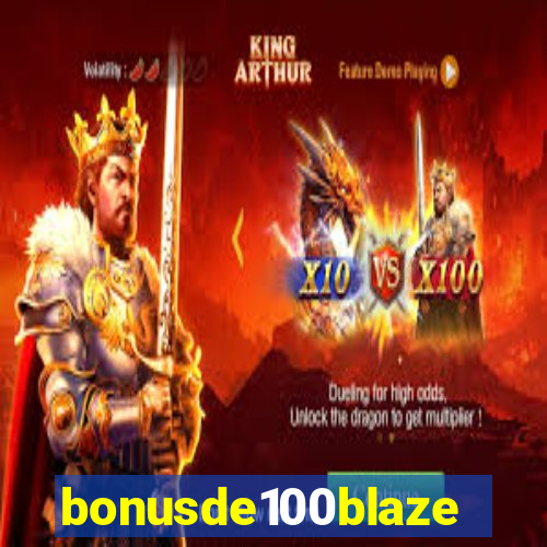 bonusde100blaze