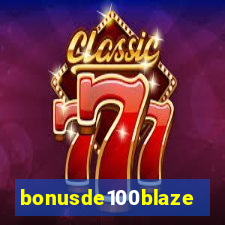 bonusde100blaze