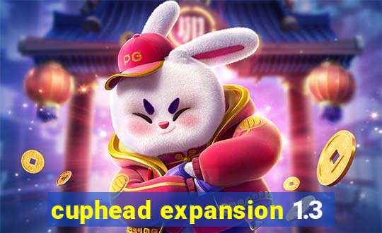 cuphead expansion 1.3